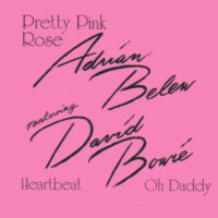 Pretty Pink Rose – Adrian Belew featuring David Bowie